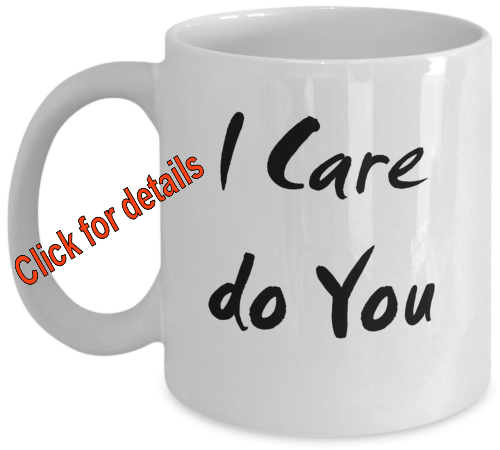 I care do you mug